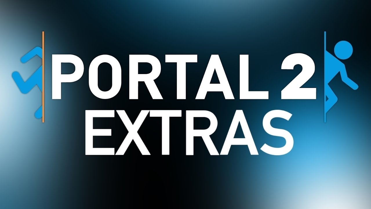 Портал 2 ДОПОЛНИТЕЛЬНО