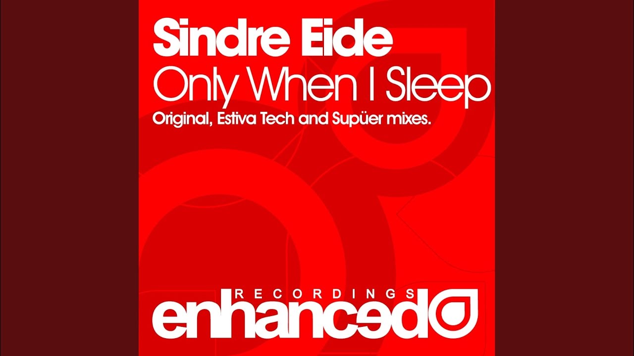 Only When I Sleep (Original Mix)