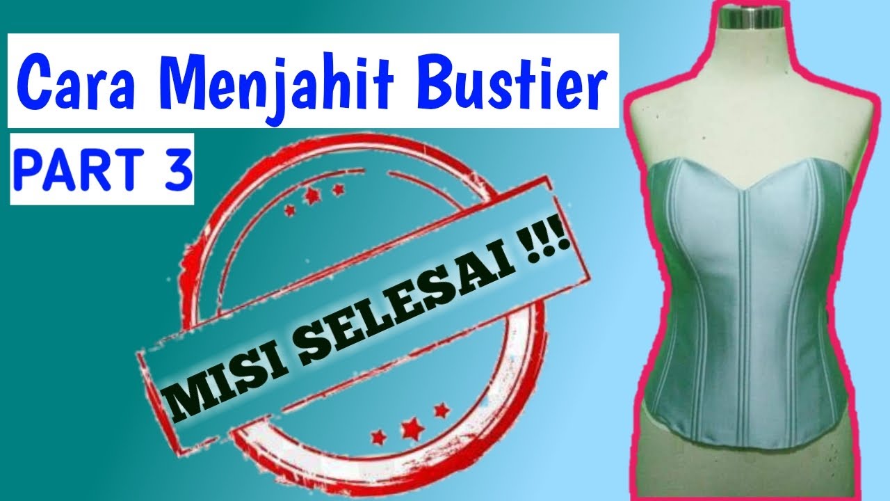 Cara membuat pola kemben ( kamisol /bustier) cara menjahit kemben part 3 @AndrieWS57