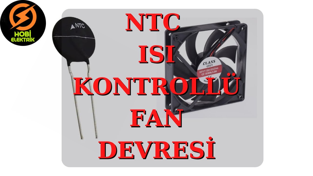 NTC ISI KONTROLLÜ FAN DEVRESİ | ISI SENSÖRÜ | #ntc #fan #12volt