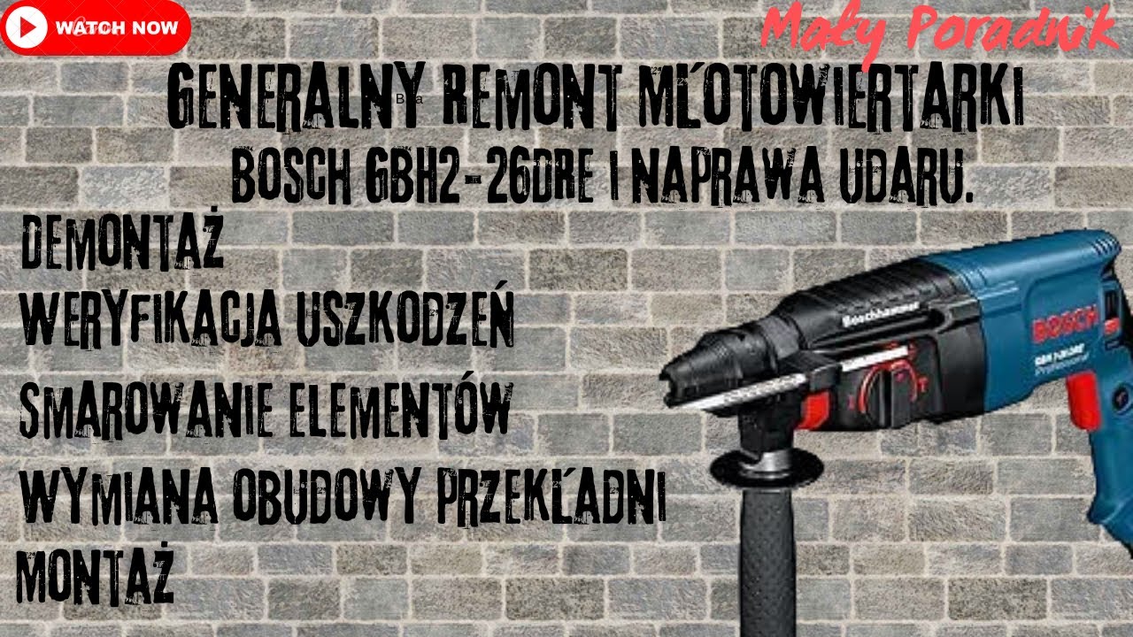 Bosch GBH2-26 DRE – Demontaż, Czyszczenie i Naprawa Udaru | Pełny Poradnik Serwisowy