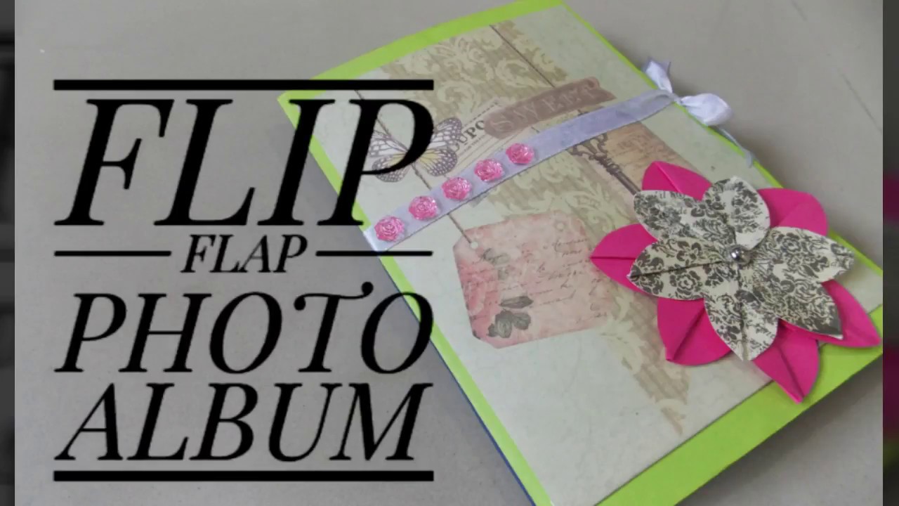 || FLIP FLAP PHOTO ALBUM ||&hearts;