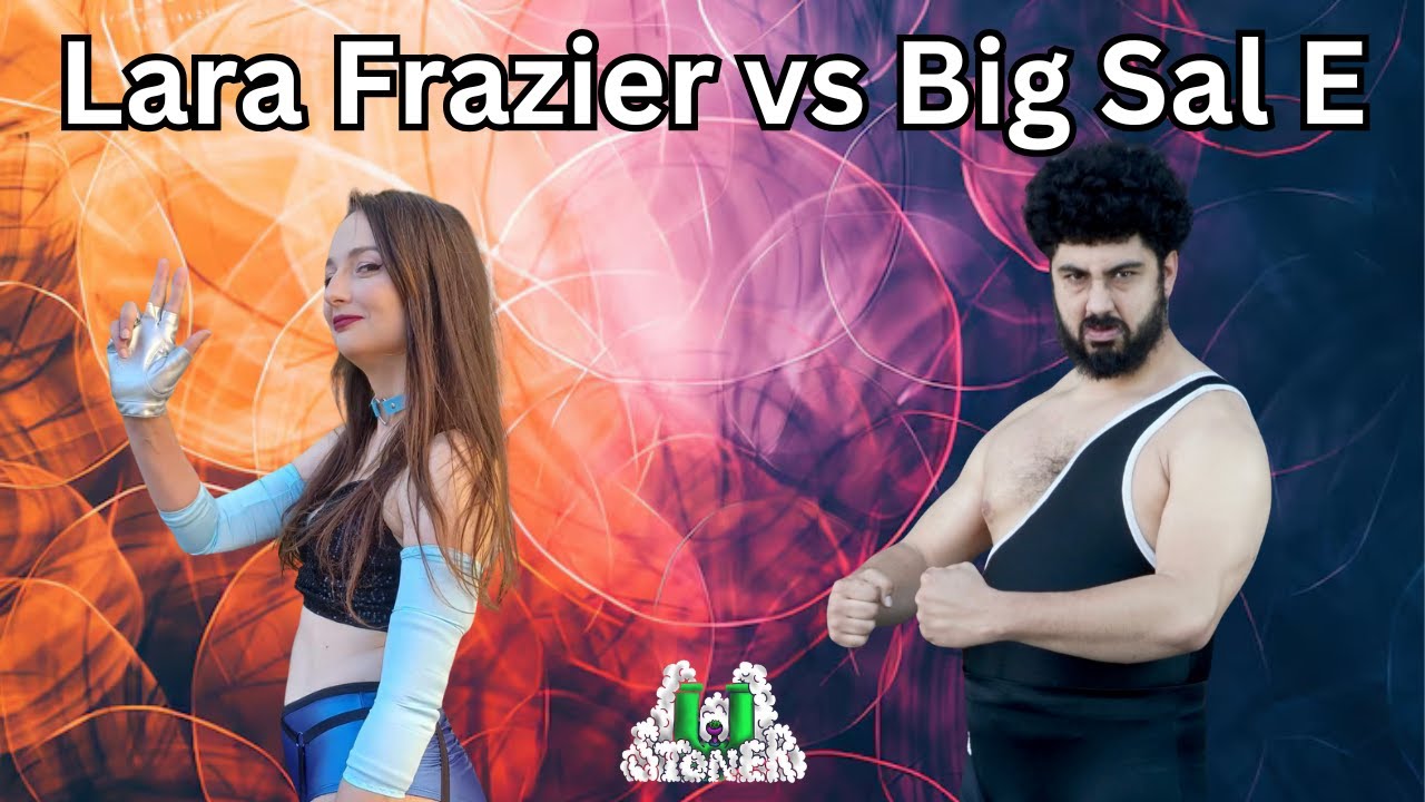 Lara Frazier vs Big Sal E | Stoner U
