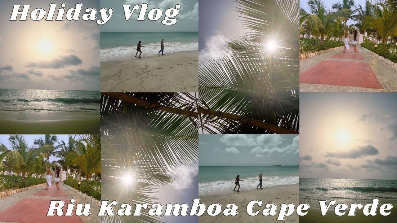 Come to Cape Verde with us | Riu Karamboa | Boa Vista Holiday