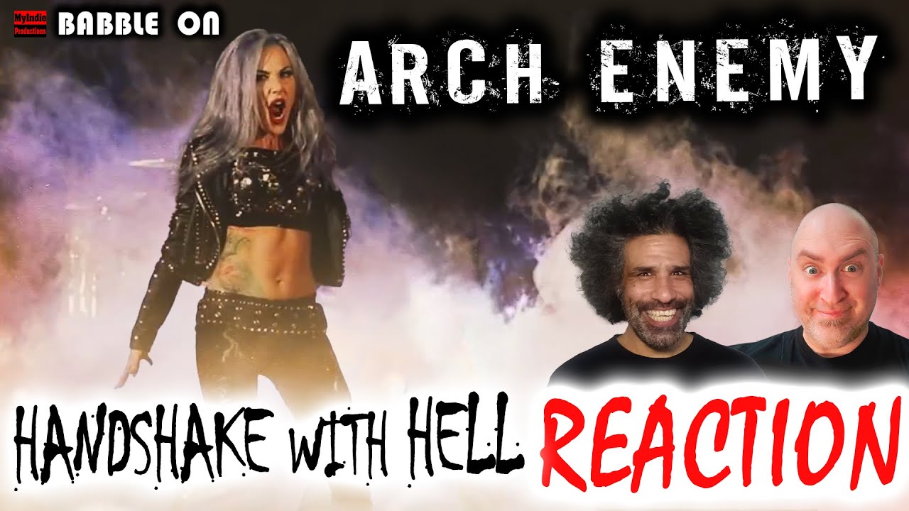 Indie Filmmakers FIRST-TIME REACTION Reaction to ARCH ENEMY - HANDSHAKE WITH HELL #metal 🔥🔥🔥🤘🤘🔥🔥🔥