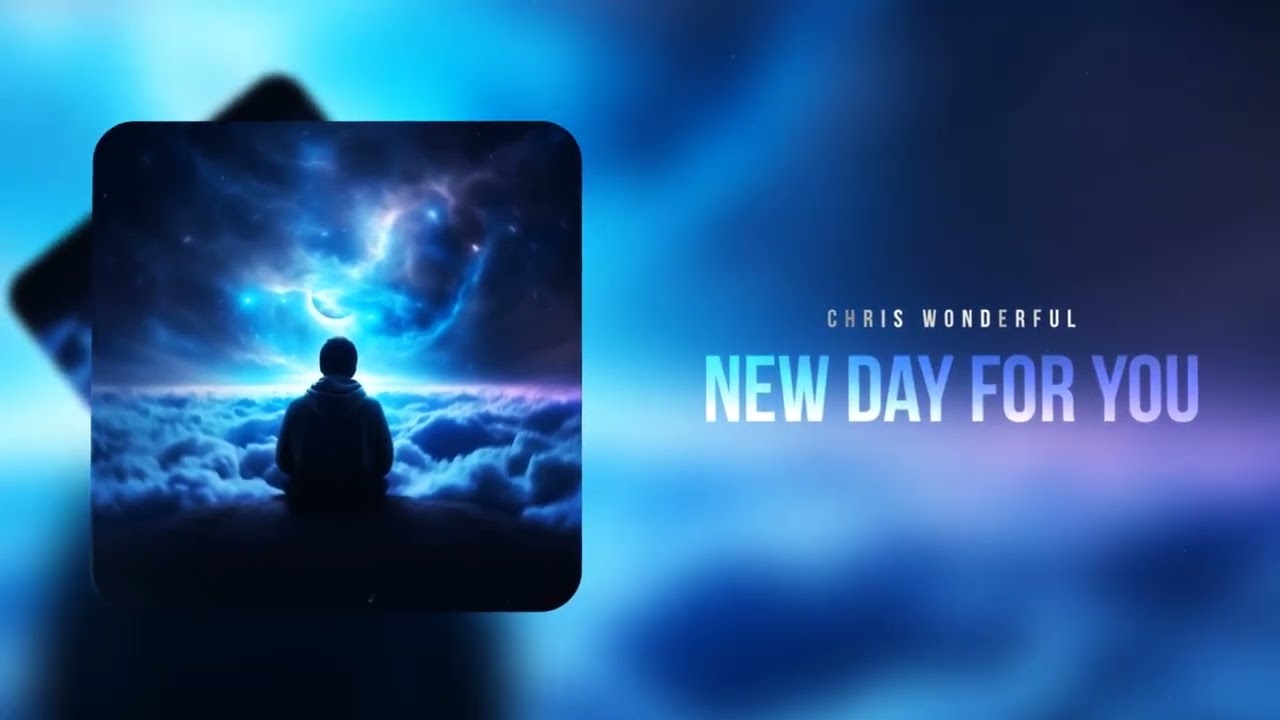 Chris Wonderful - New Day for You.