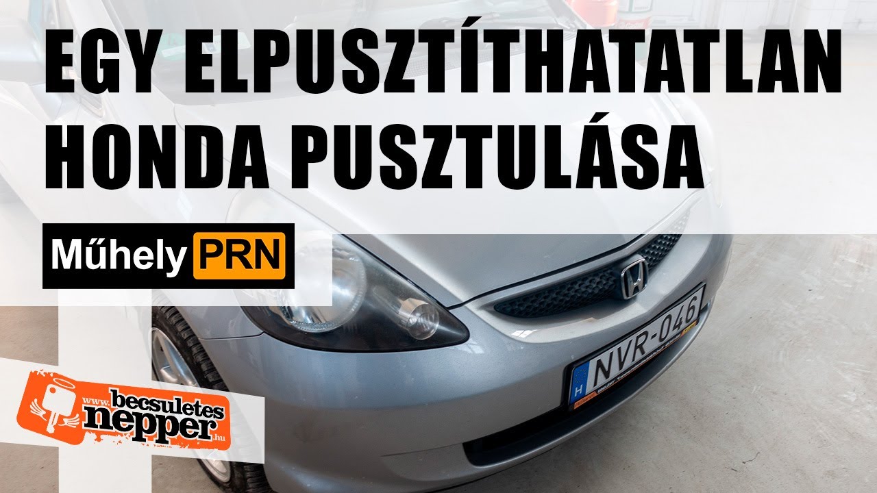 MűhelyPRN 88.: Egy elpusztíthatatlan Honda pusztulása
