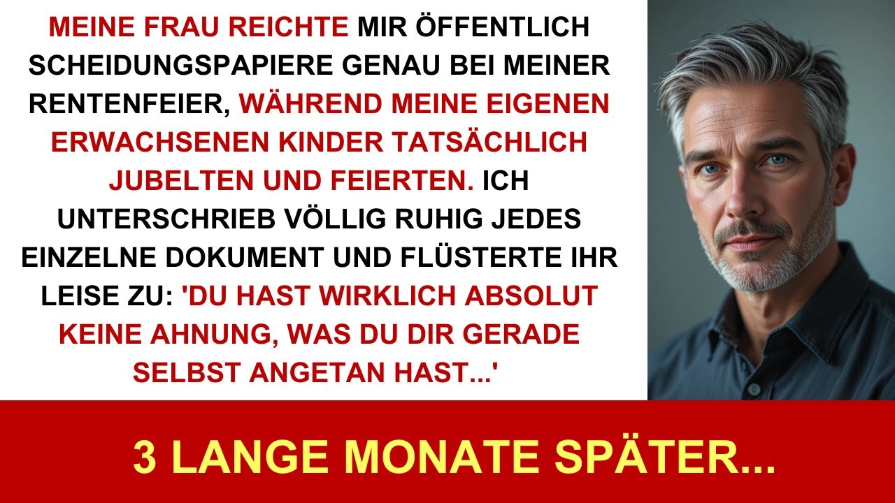 Auf Rentenfeier gab mir meine Frau die Scheidung &ndash; 3 Mon. sp&auml;ter sah sie, wer wirklich in Rente war.