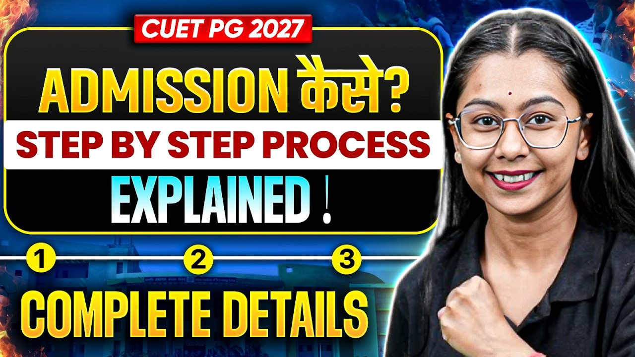 CUET PG Admission Process | Step By Step Admission Process Of CUET PG 2026 Explained