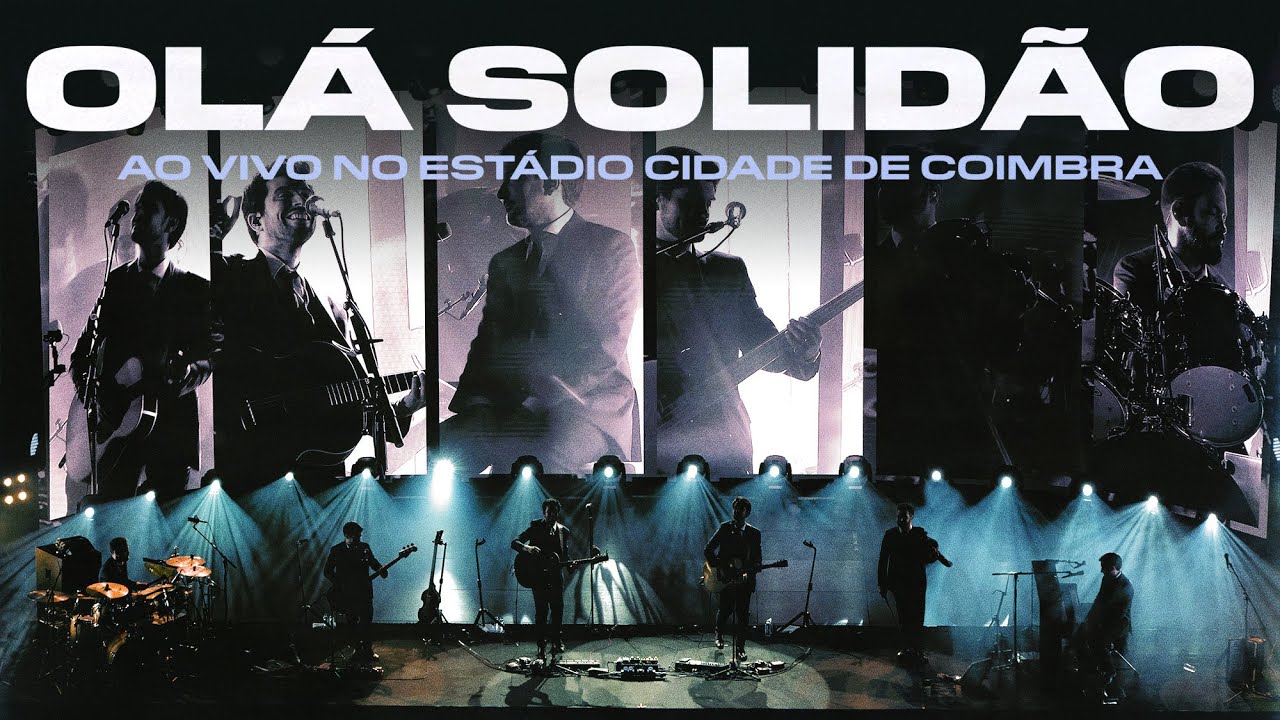 Os Quatro e Meia - Olá Solidão (Ao Vivo no Estádio Cidade De Coimbra)