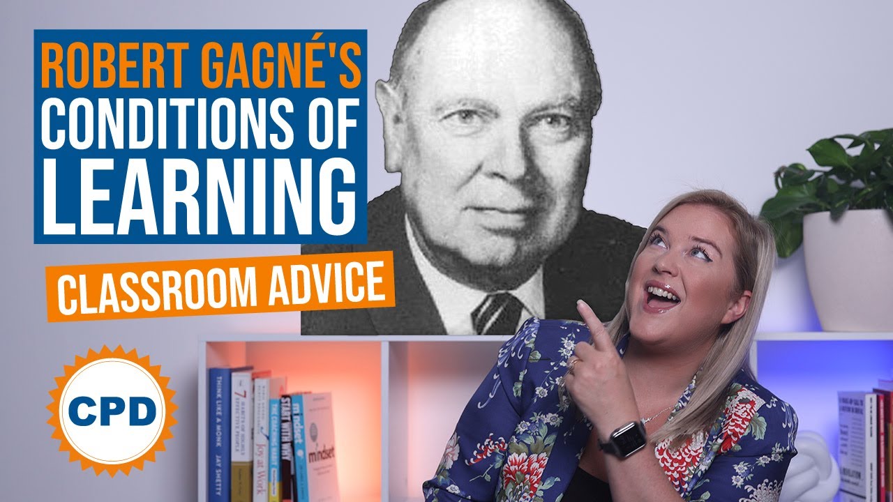 Robert Gagné’s Conditions of Learning