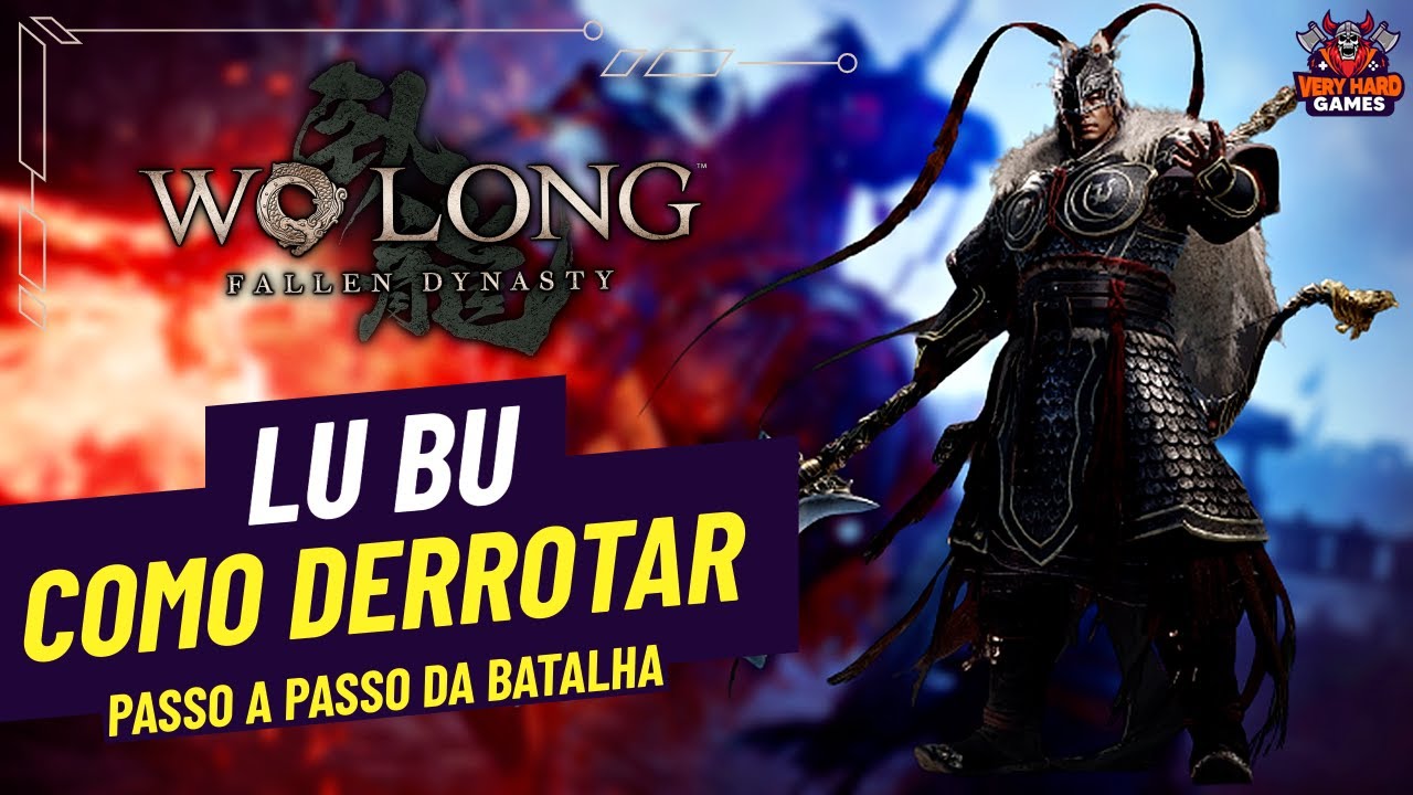 Como derrotar LU BU Facilmente - Wo Long Fallen Dynasty