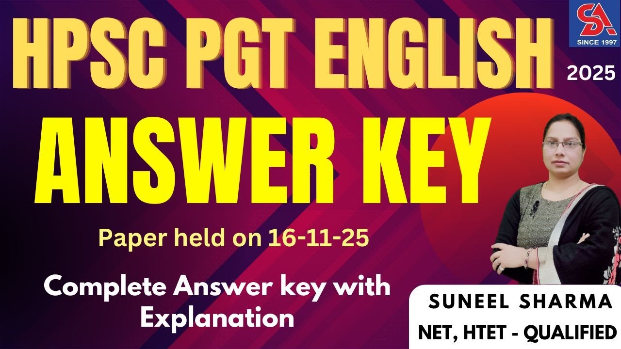 HPSC PGT ENGLISH-2025 ANSWER KEY I PAPER HELD ON 16-11-25 I COMPLETE ANSWER KEY WITH EXPLANATION