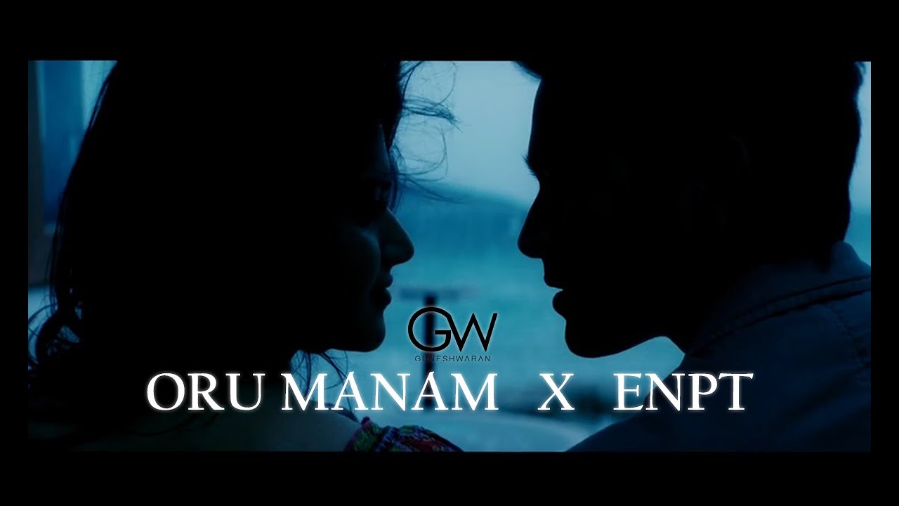 Oru Manam x ENPT | Dhruva Natchathiram | Sony Music South | Gautham Vasudev Menon