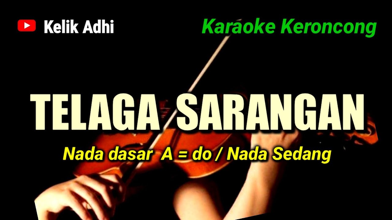 TELAGA SARANGAN - KARAOKE KERONCONG NADA SEDANG