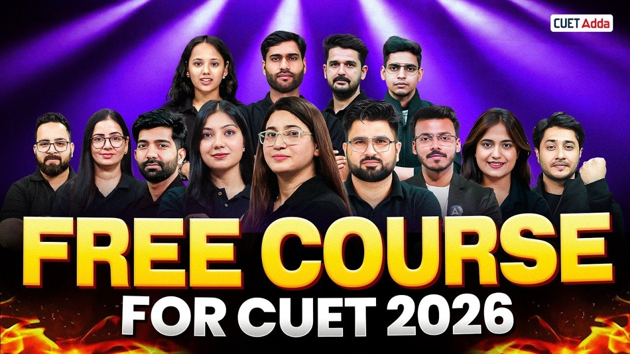 CUET 2026 FREE Batch🚀 | CUET 2026 Preparation | CUET Free Course By CUET Adda