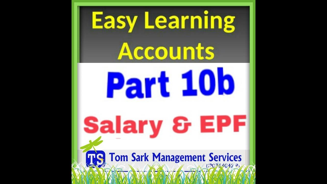 Easy Learning Accounts (Part 10b) Salary & EPF double entries