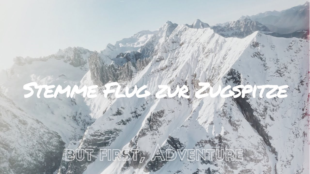 Stemme Flug zur Zugspitze