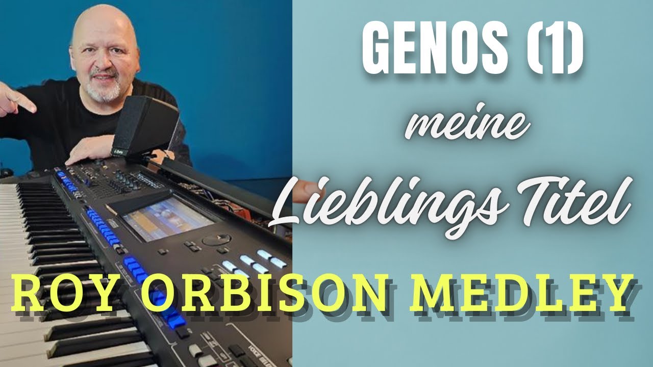 Roy Orbison Medley - Yamaha Genos (1)