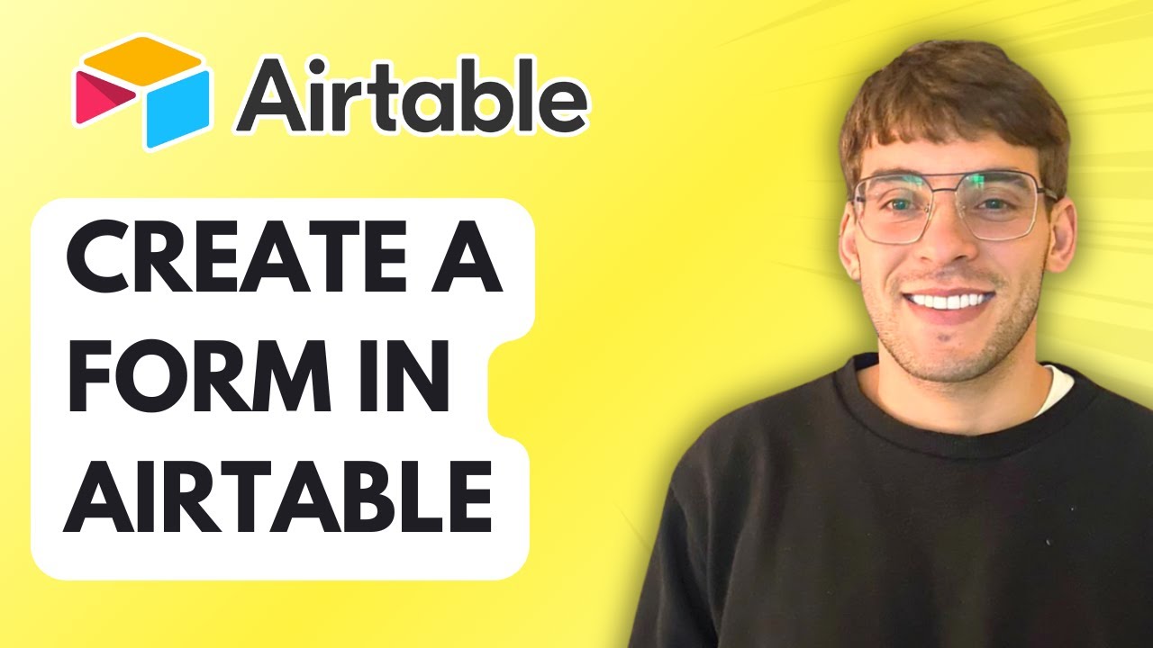 How to Create a Form in Airtable [2026 Full Guide]