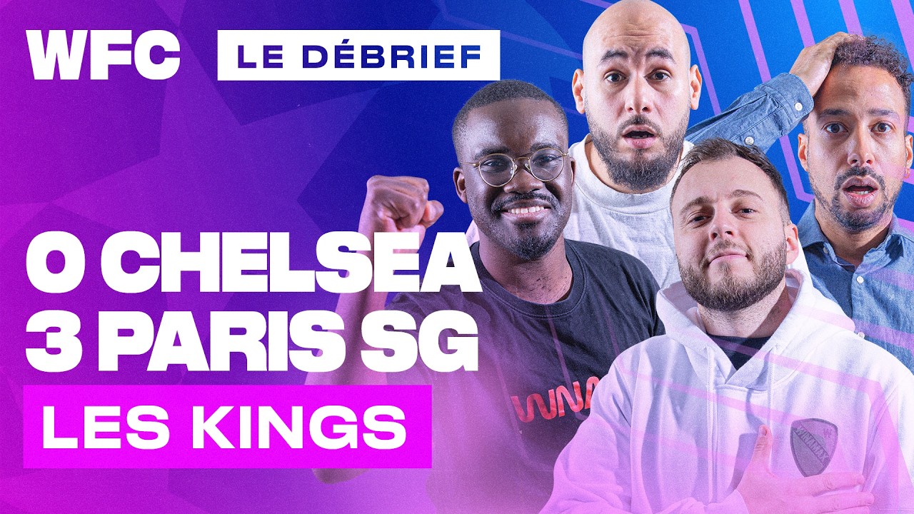 🔴 [LIVE] Debrief Chelsea vs PSG (0-3) / Ligue des Champions
