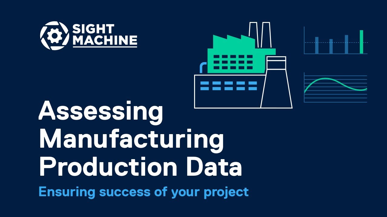 Assessing your manufacturing data