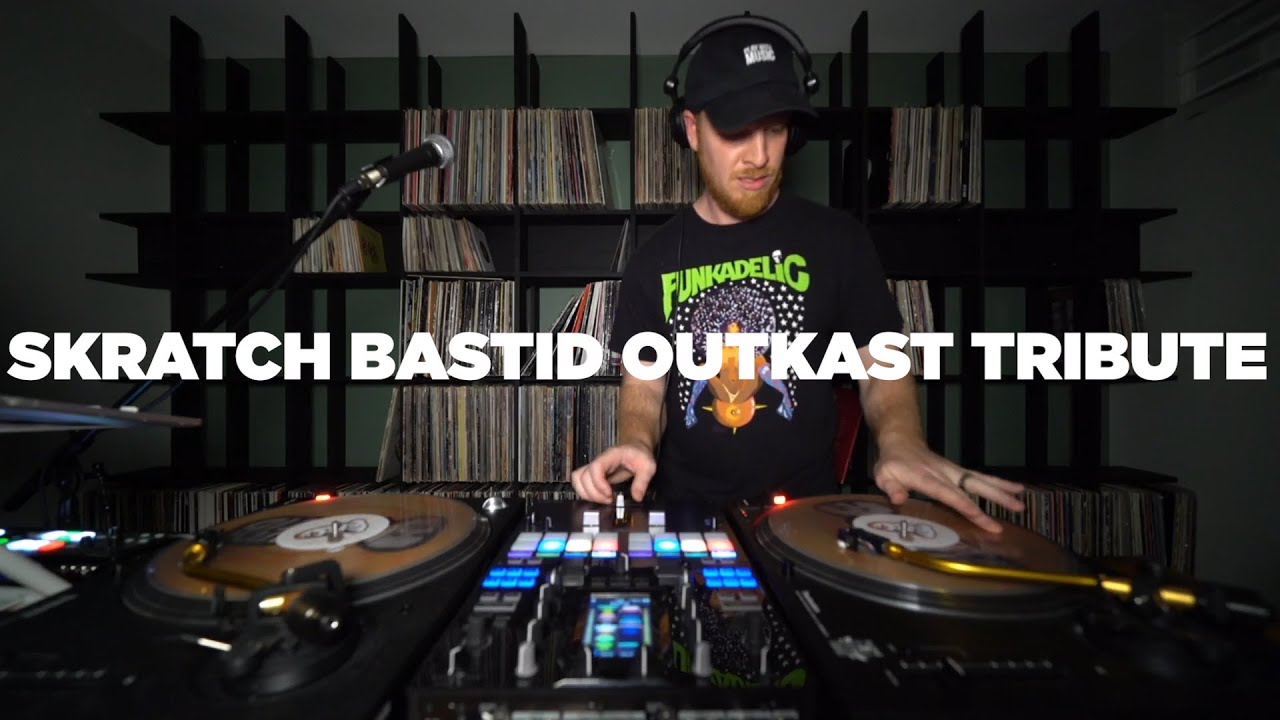 Skratch Bastid - Outkast Tribute Set & Deep Dive
