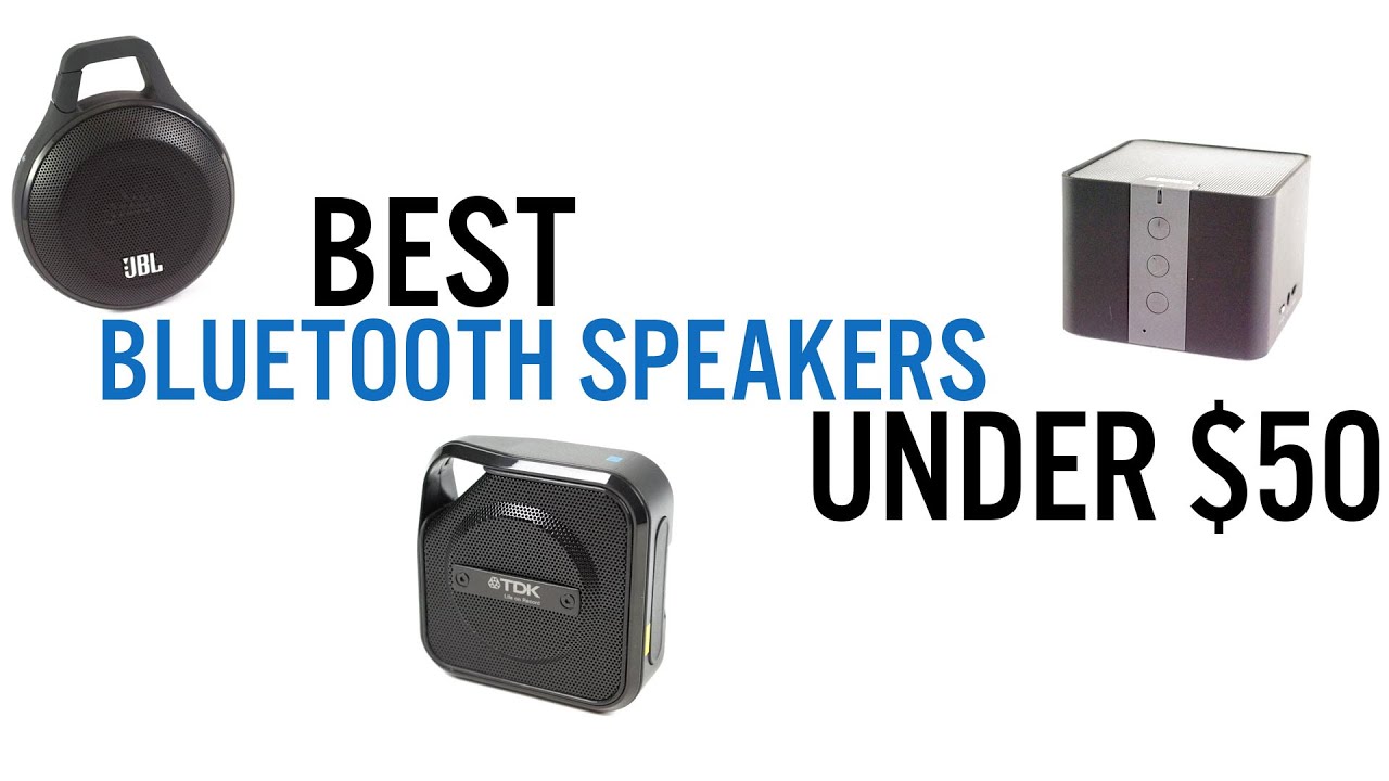 Best Bluetooth Speakers Under $50