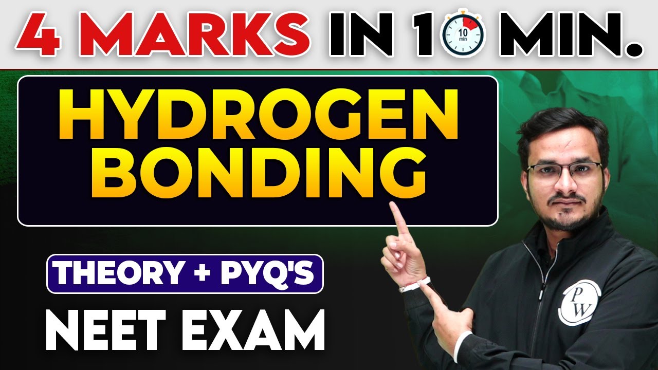 Hydrogen Bonding || 4 Marks in 10 Minutes For NEET Exam