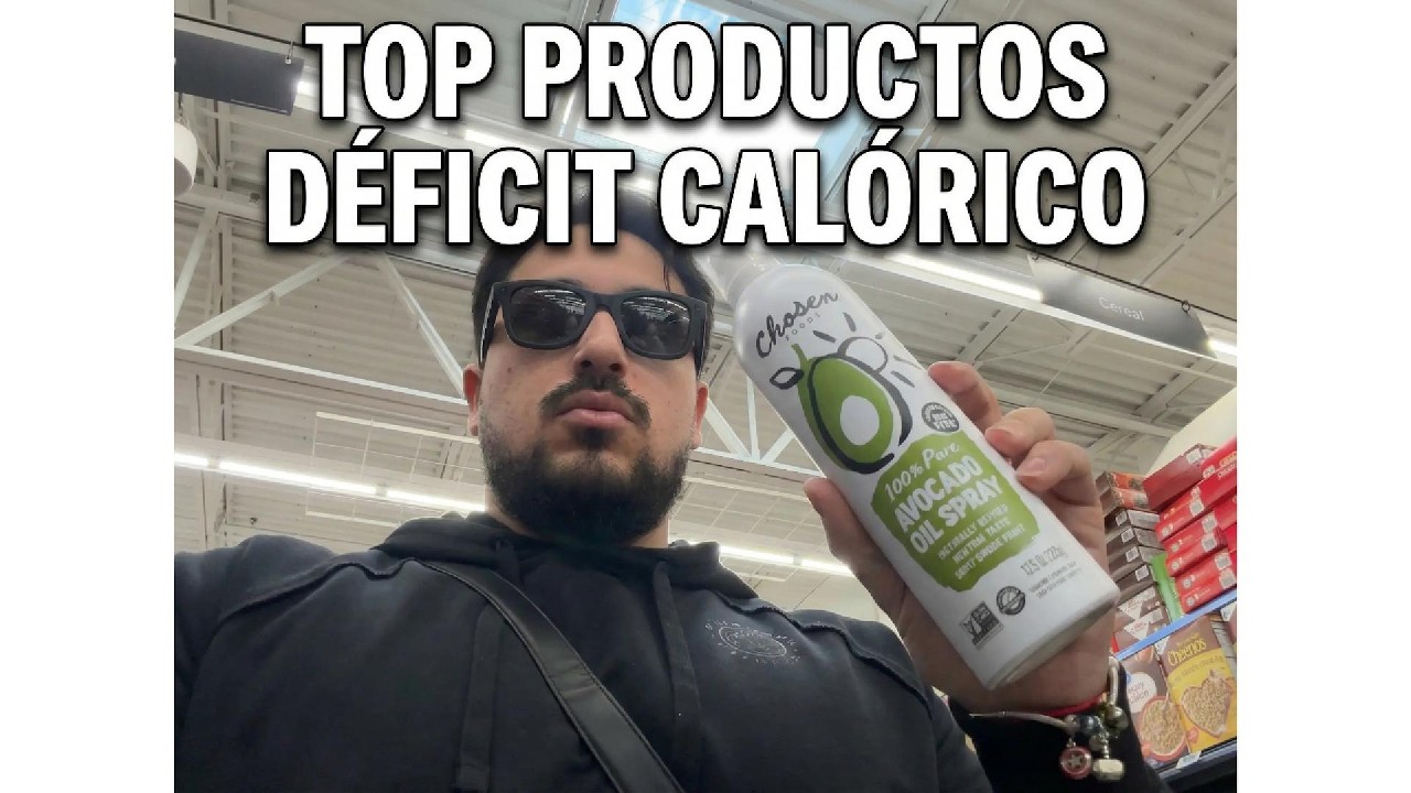 TOP PRODUCTOS QUE AMARAS SI HACES DEFICIT CALORICO