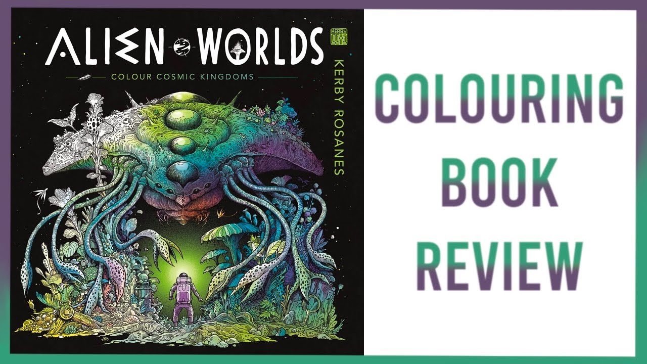 Alien Worlds by Kerby Rosanes | Colouring Book Review