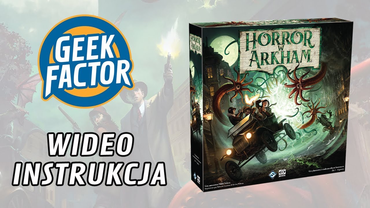 HORROR W ARKHAM (3 ED) - Wideo Instrukcja
