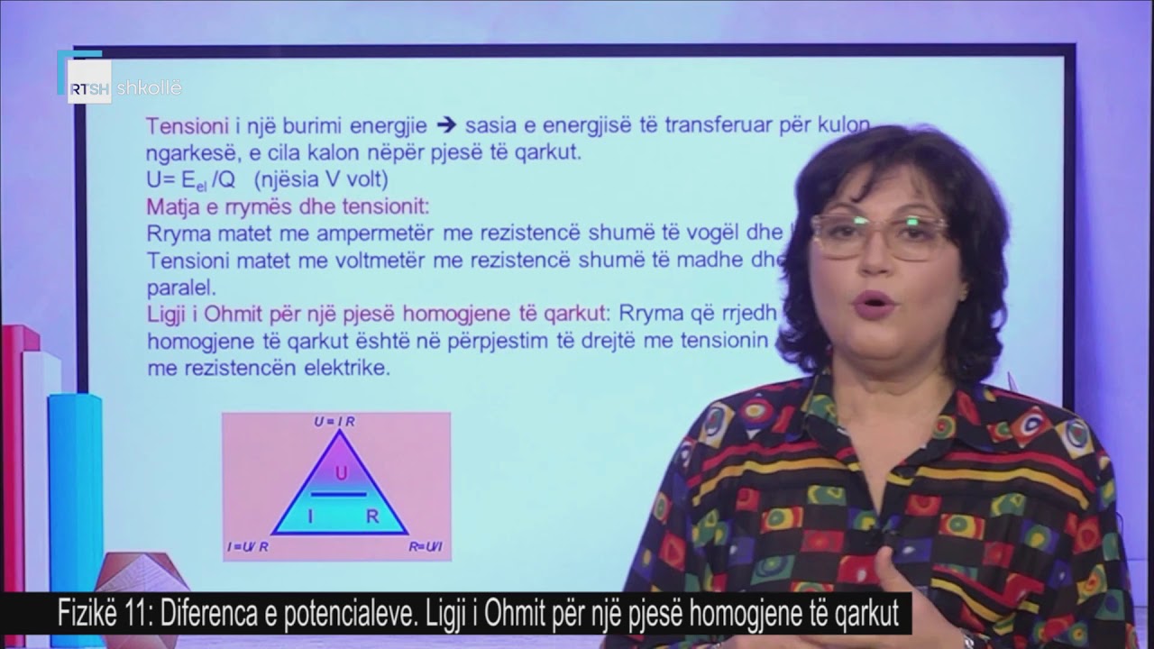 Fizikë 11 - Diferenca e potencialeve. Ligji i Ohmit për një pjesë homogjene të qarkut.
