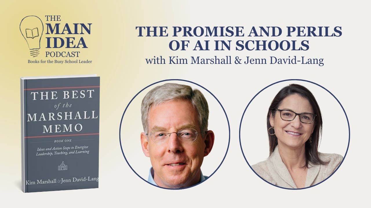 The Promise and Perils of AI in Schools with Kim Marshall