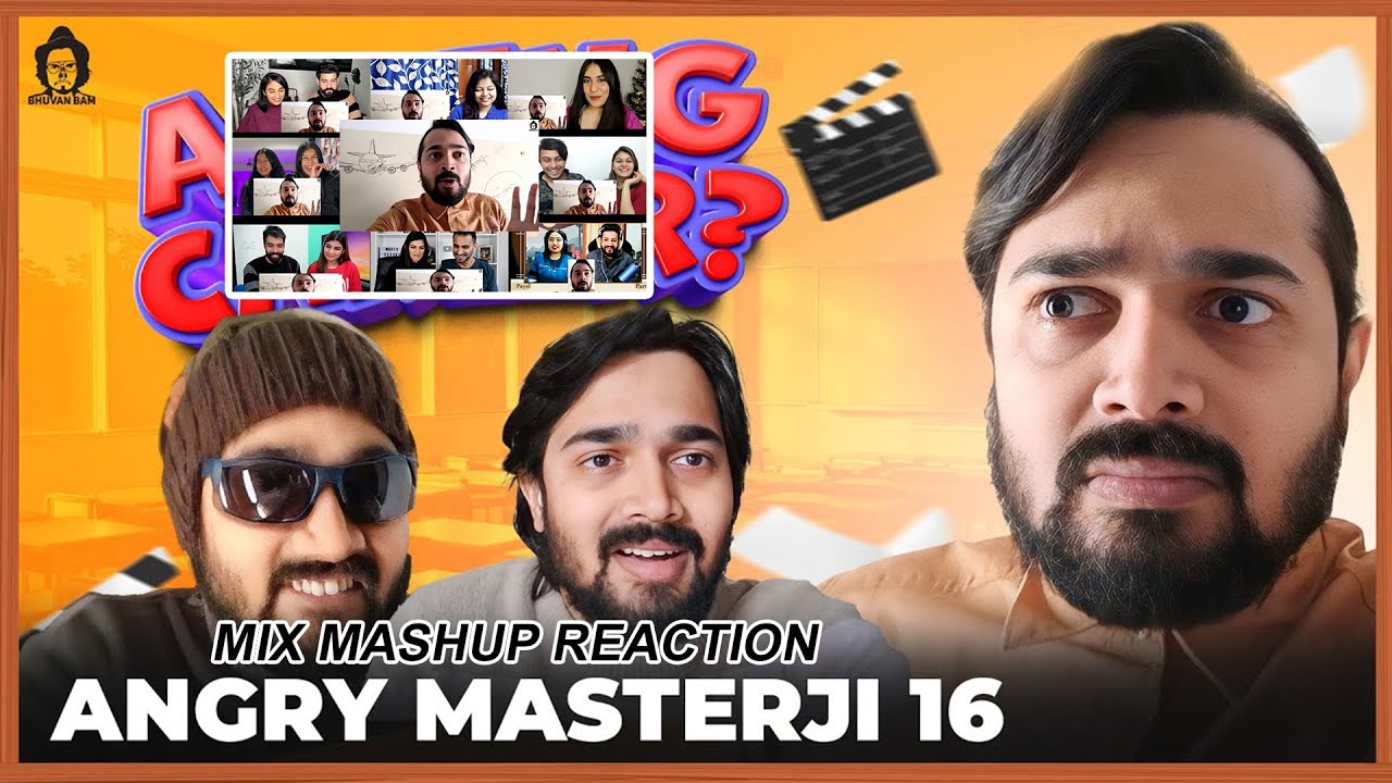 Angry Masterji Part 16 - BB Ki Vines - mix mashup reaction
