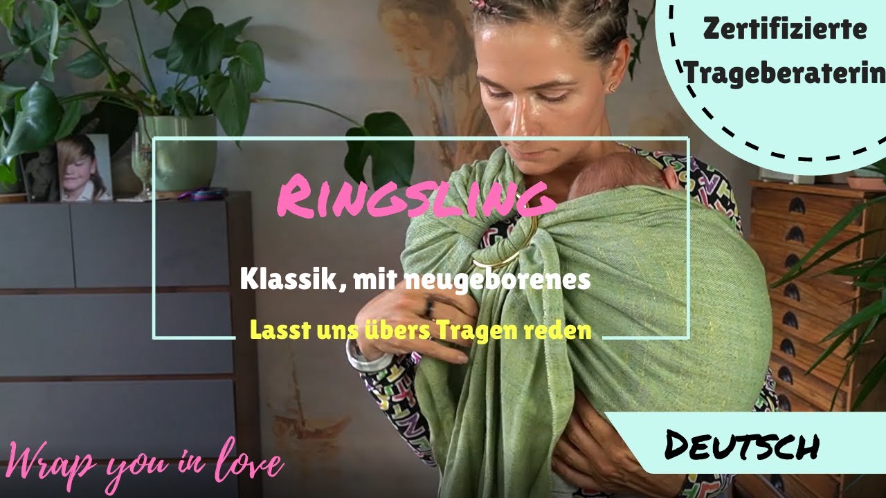 Lasst uns übers Tragen reden #4 - Ringsling Klassik (mit neugeborenen!) - GERMAN/Deutsch