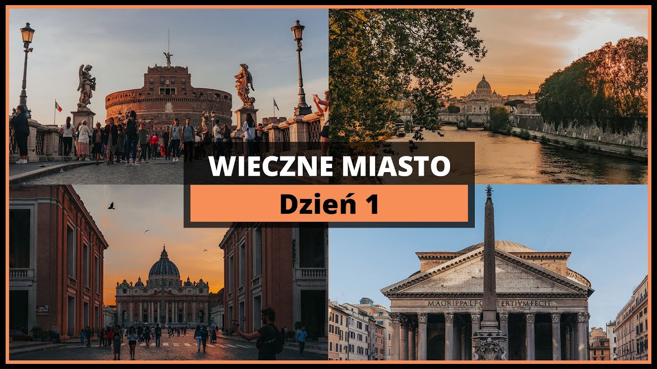 Rzym (Dzień 1) - Schody hiszpańskie, Panteon, Most św. Anioła i Watykan