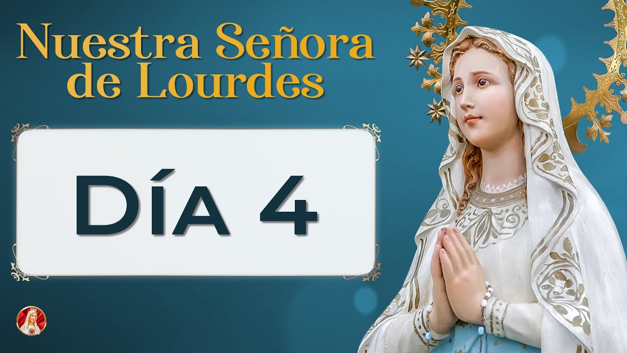 Novena a la Virgen de Lourdes 🙏 Día 4 #novena