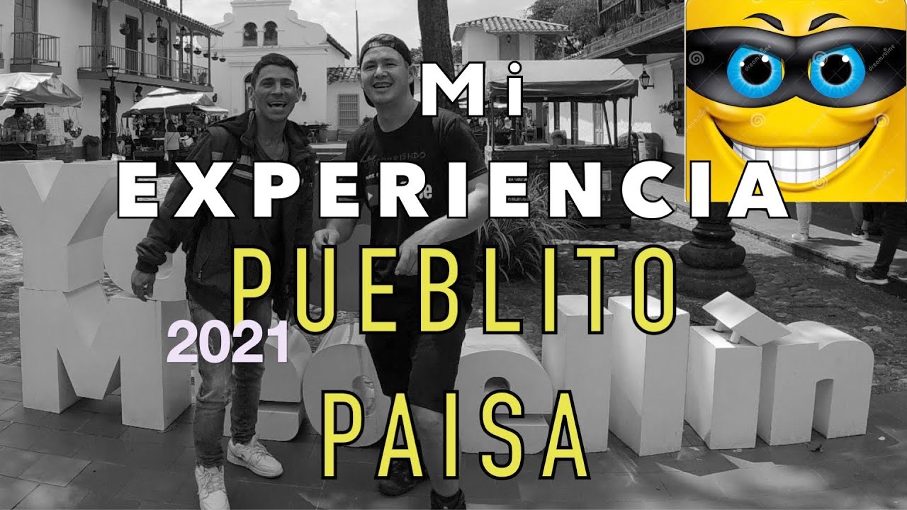 🚷 Venezolano se ROBA el Show present&aacute;ndome El Pueblito PAISA / Reycorriendo Medell&iacute;n