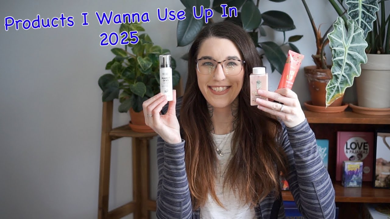 Products I Wanna Use Up In 2025 |  intro