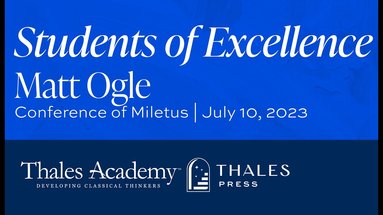 Matt Ogle | Students of Excellence | Conference of Miletus 2023