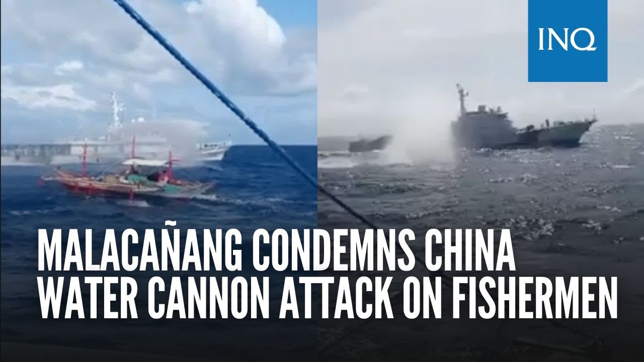 Malaca&ntilde;ang condemns China water cannon attack on fishermen