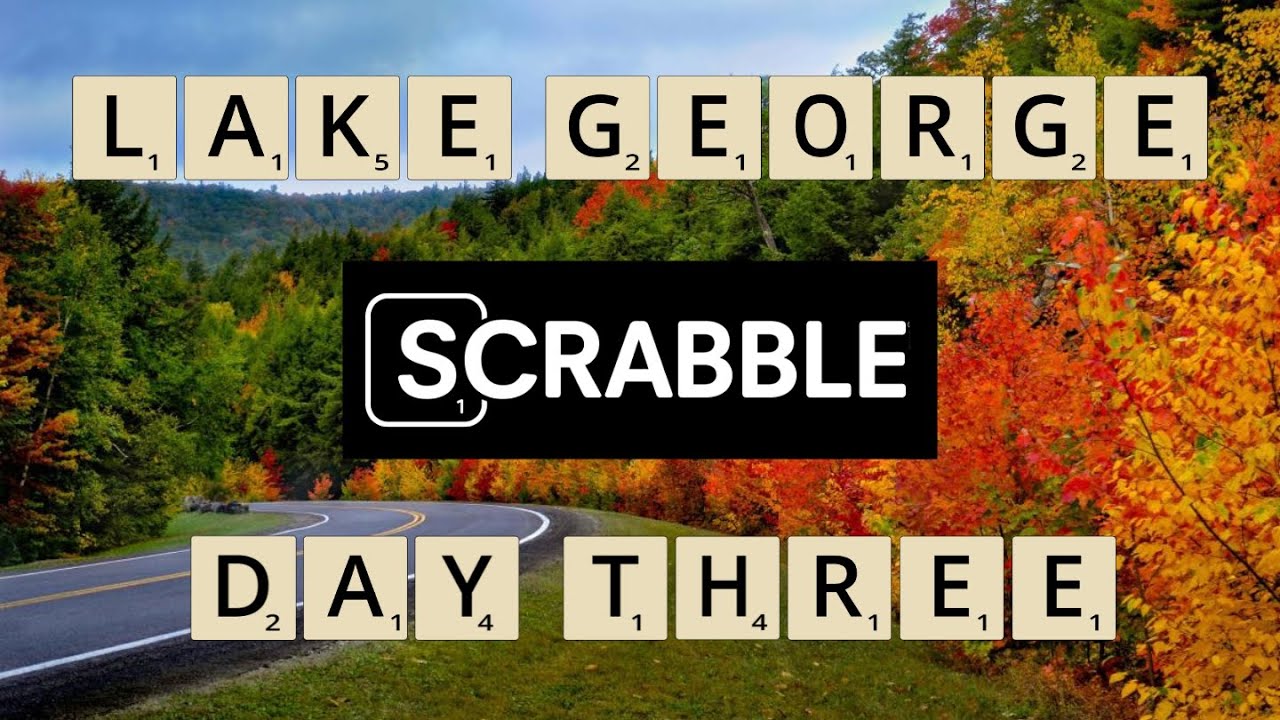 Lake George SCRABBLE Tournament Day Three (Finals)