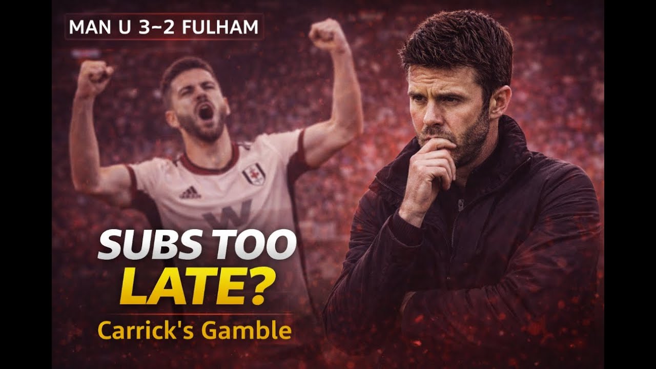 Man United’s Substitution Mistake - Fulham Comeback Explained | Man U 3-2 Fulham