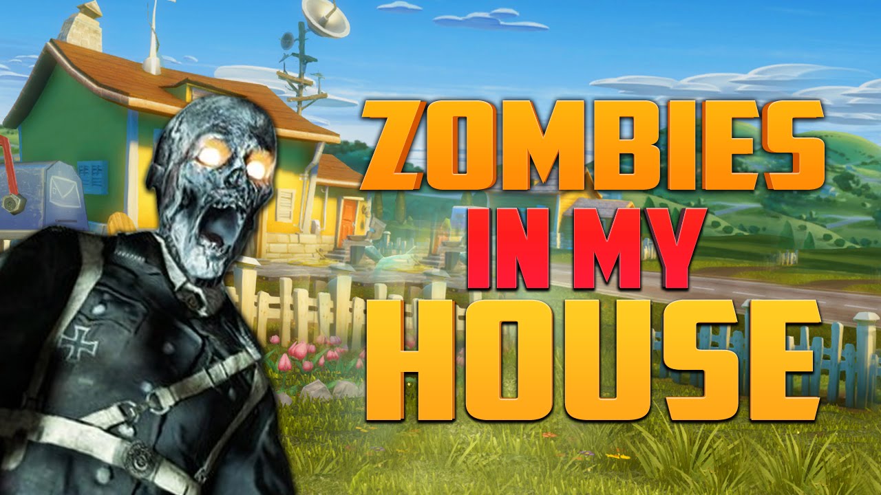 ZOMBIES IN MY HOUSE ★ Call of Duty Zombies Mod (Zombie Games)
