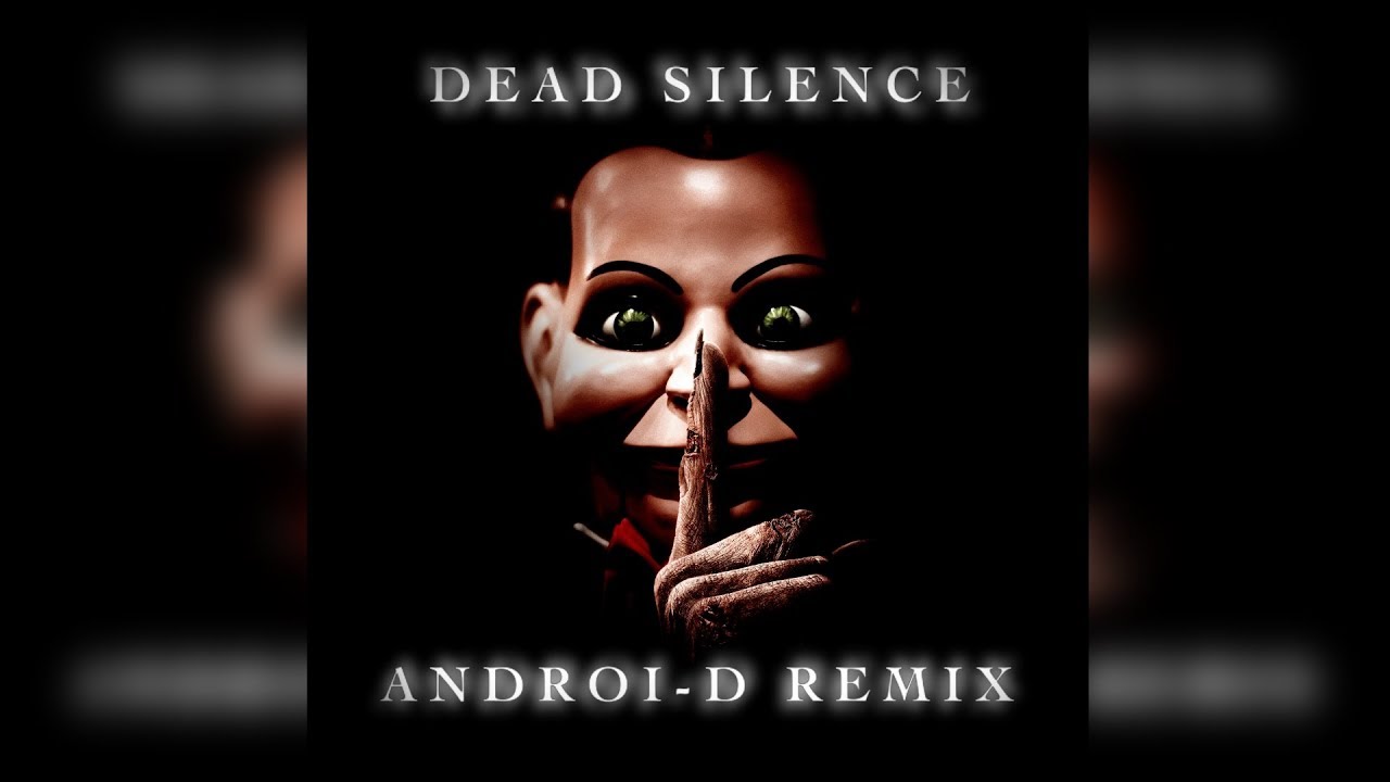 Charlie Clouser - Dead Silence Theme (Androi-D Remix)