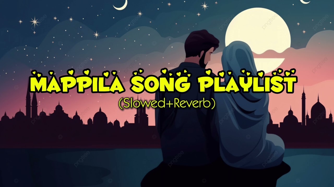 Mappila Song Playlist (Slowed+Reverb) Part-13 | #mappilappattu #mappilappattukal #reverb #slowed