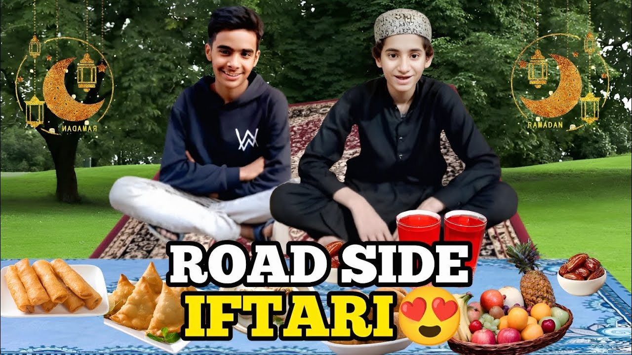 Road side Iftari Kar ke Maza A geya😍