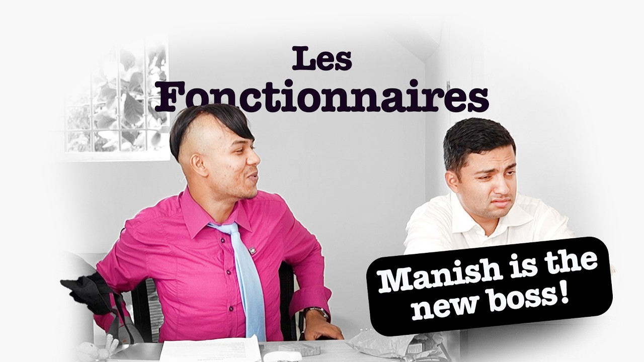 Manish is the new boss! - les Fonctionnaires