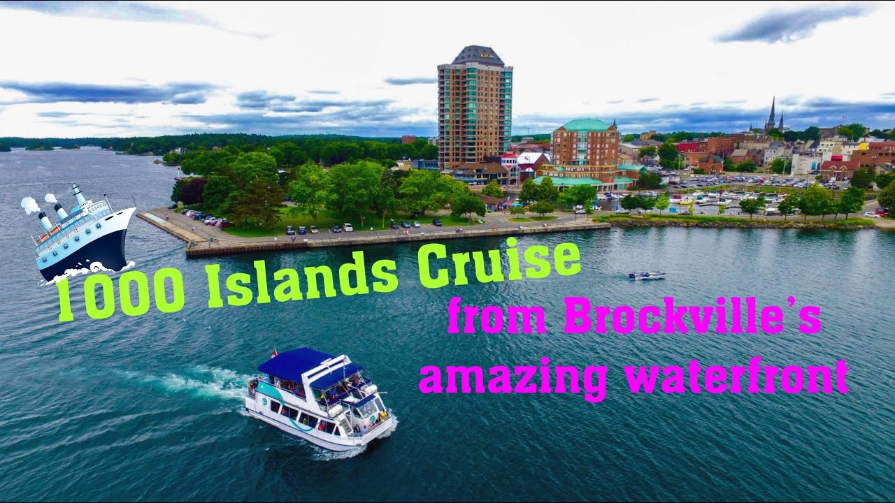 Cruising the world-famous 1000 islands from Brockville’s waterfront | Ontario travel guide, Aug 2022